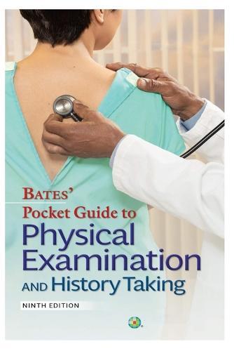 Bates' Pocket Guide to Physical Examination and History Taking