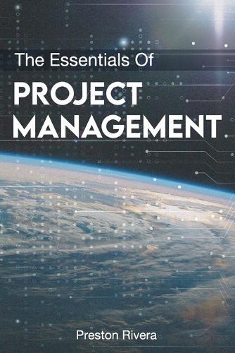 The Essentials Of Project Management