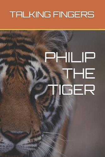 Philip the Tiger