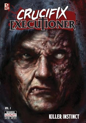 Crucifix Executioner: Killer Instinct