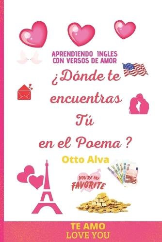 Aprediendo Ingles Con Versos de Amor: de la Forma Mas Divertida