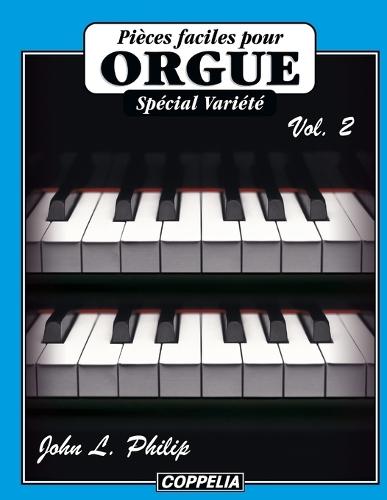 Pièces faciles pour Orgue - Spécial Variété vol. 2