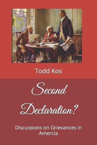 Second Declaration?: Discussions on Grievances in Amercia
