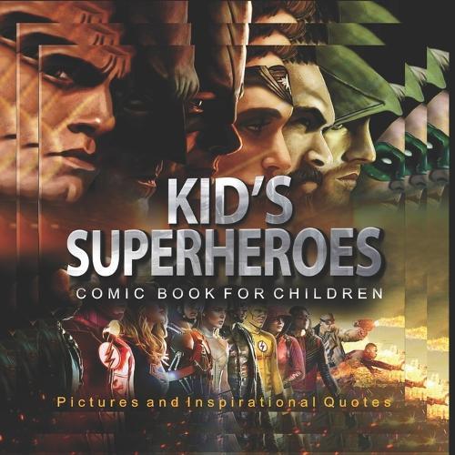 Kid's Superheroes Comic Book for Children: Pictures and inspirational quotes for children