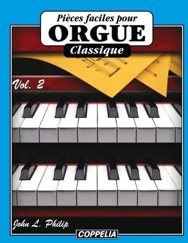 Pièces faciles pour Orgue - Classique vol. 2