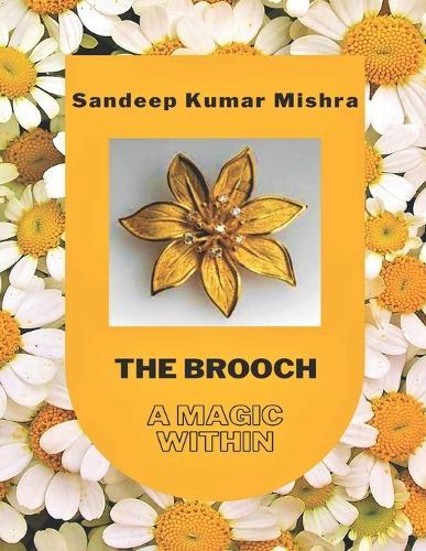 The Brooch: A Magic Within