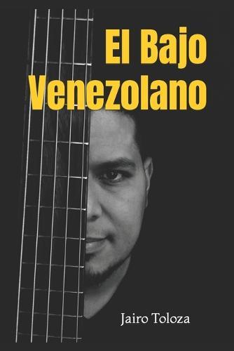 El Bajo Venezolano: Un acercamiento a la musica venezolana desde la perspectiva del bajo electrico