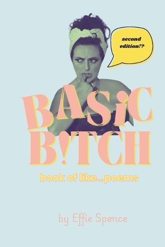 Basic Bitch: Books of Poems
