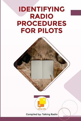 Identifying Radio Procedures for Pilots
