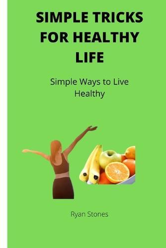 Simple trick for healthy life: Good health for all