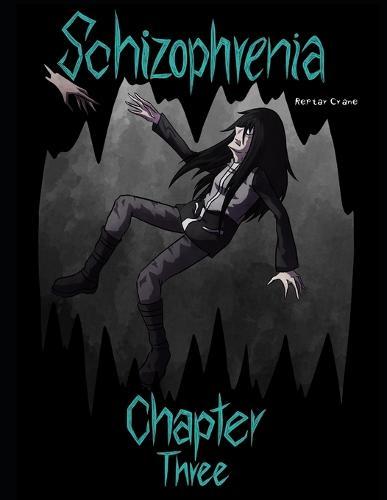 Schizophrenia Chapter 3: Deutsche Ausgabe