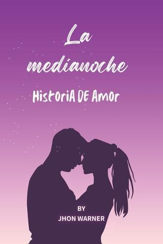 La medianoche: historia de amor