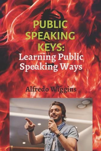 Public speaking keys: Learning Public Speaking Ways