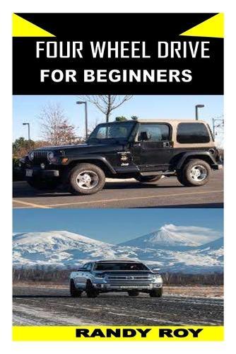 Four Wheel Drive for Beginners