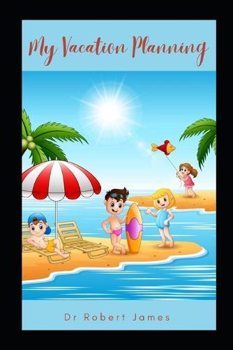 My Vacation Planning