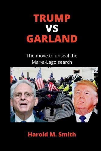 Trump Vs Garland: The move to unseal the Mar-a-Lago search