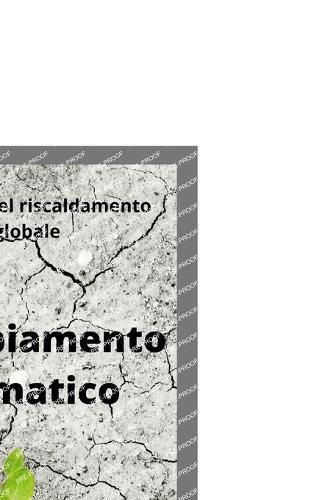 Cambiamento climatico: L'effetto del riscaldamento globale
