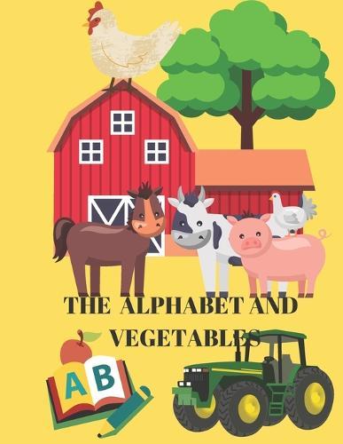 The Alphabet of Vegetables and Animals