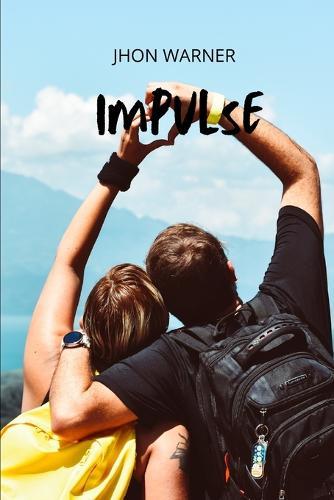 Impulse: Why Us Do What Us Do Without Knowledge Why Us Do It's