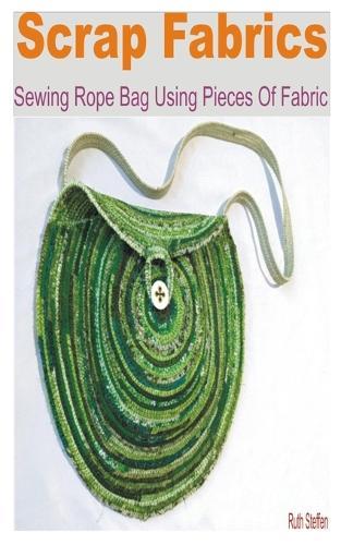 Scrap Fabrics: Sewing Rope Bag Using Pieces of Fabric
