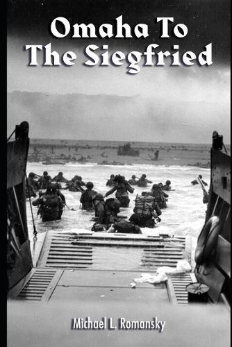 Omaha to the Siegfried