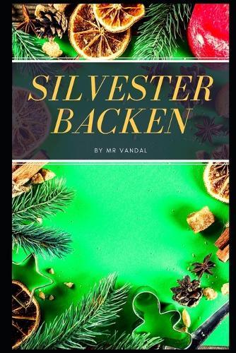 Silvester backen . Torten, Torten, Kekse, Kuchen: Kekse Brownies Riegel Kochbuch - Backen zu Hause