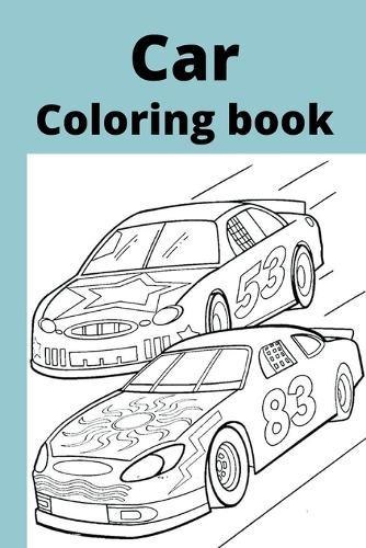 Car coloring book: Kids for Ages4-8