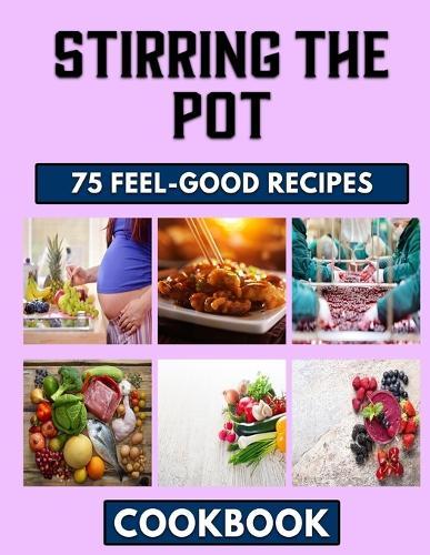 Stirring the Pot: African American Cooking (A Cookbook)