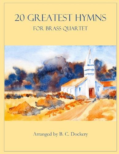 20 Greatest Hymns for Brass Quartet