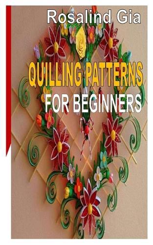 Quilling Patterns for Beginners