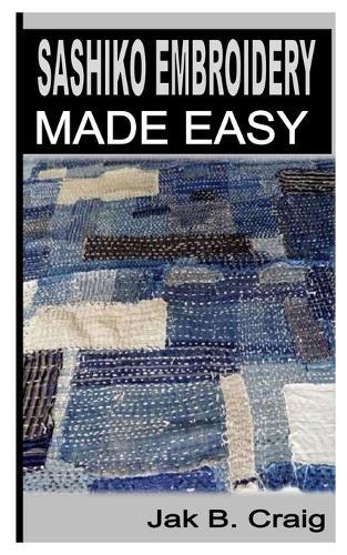 Sashiko Embroidery Made Easy