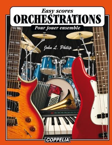 Orchestrations pour petites formations: Easy Scores Orchestrations