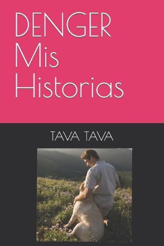 DENGER Mis Historias