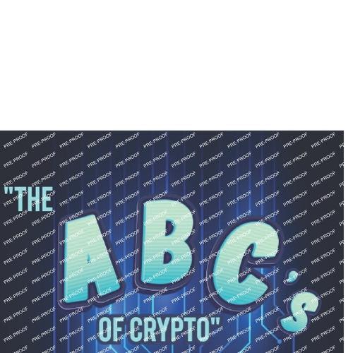 The ABC's of Crypto: The First Words to Know About Cryptocurrency