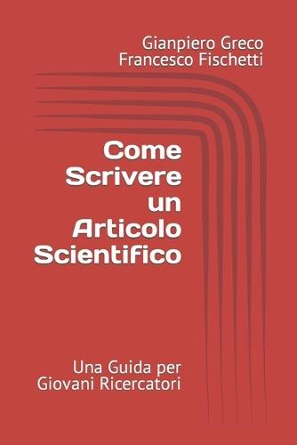 Come Scrivere un Articolo Scientifico: Una Guida per Giovani Ricercatori