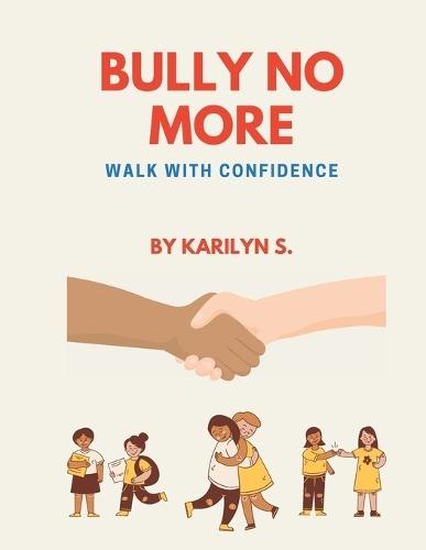 Bully No More: Walk with Confidence