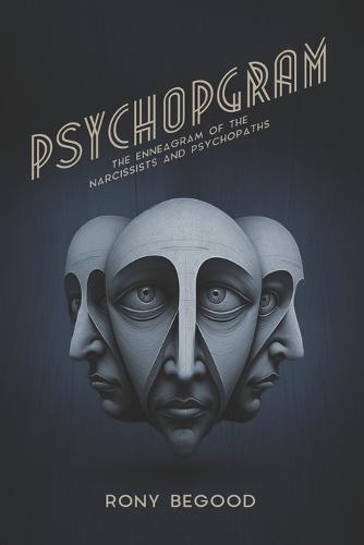 Psychopgram: The Enneagram of the Narcissists and Psychopaths