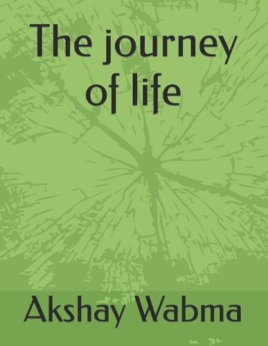 The journey of life