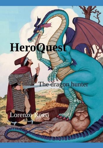 HeroQuest: The dragon hunter