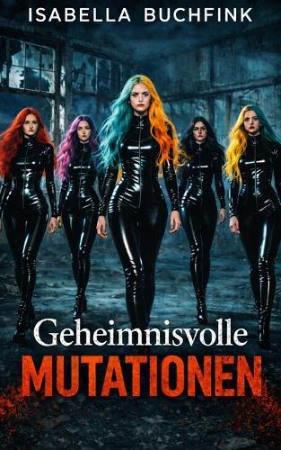 Geheimnisvolle Mutationen