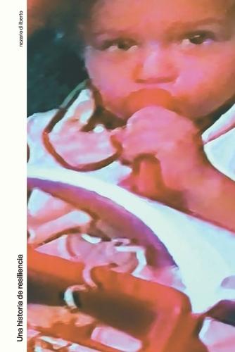 Una historia de resiliencia