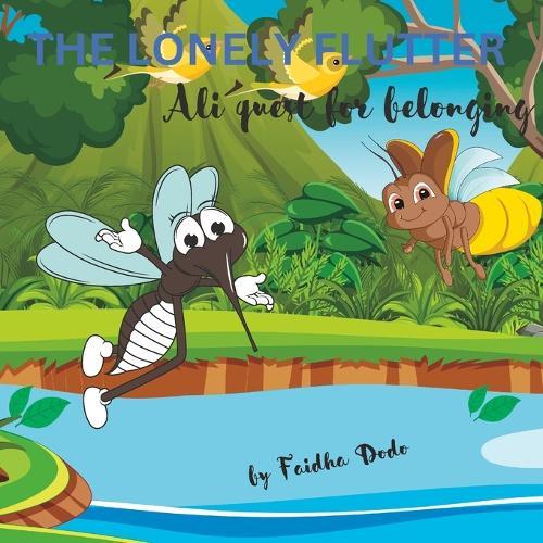 Children Storybook: The Lonely Flutter: Ali quest for belonging