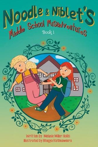 Noodle & Niblet's Middle School Misadventures