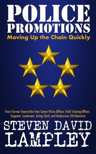 Police Promotions: Moving Up the Chain Quickly
