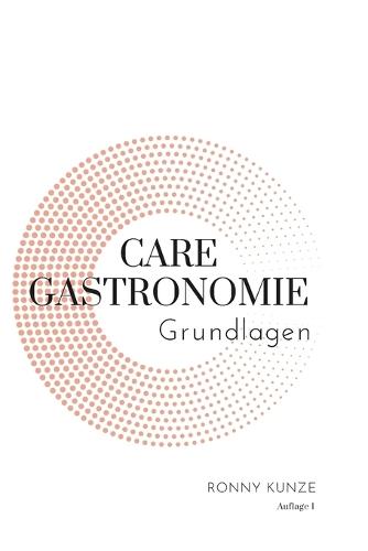 Care Gastronomie: Grundlagen