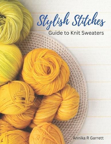 Stylish Stitches: Guide to Knit Sweaters