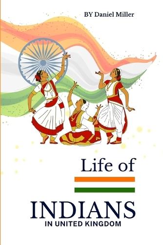 Life of Indians in United Kingdom
