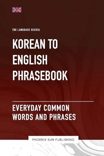 Korean To English Phrasebook - Everyday Common Words And Phrases