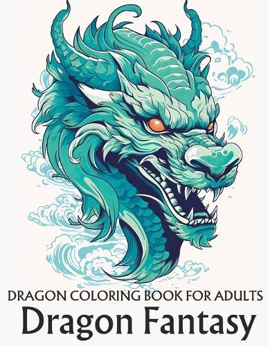 Dragon coloring book for adults: Dragon Fantasy
