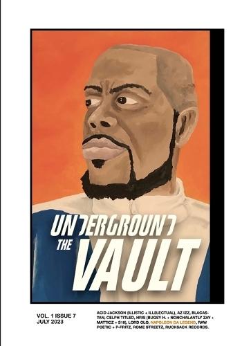 The Underground Vault: An Underground Hip-Hop Monthly: Volume 1: Issue 7